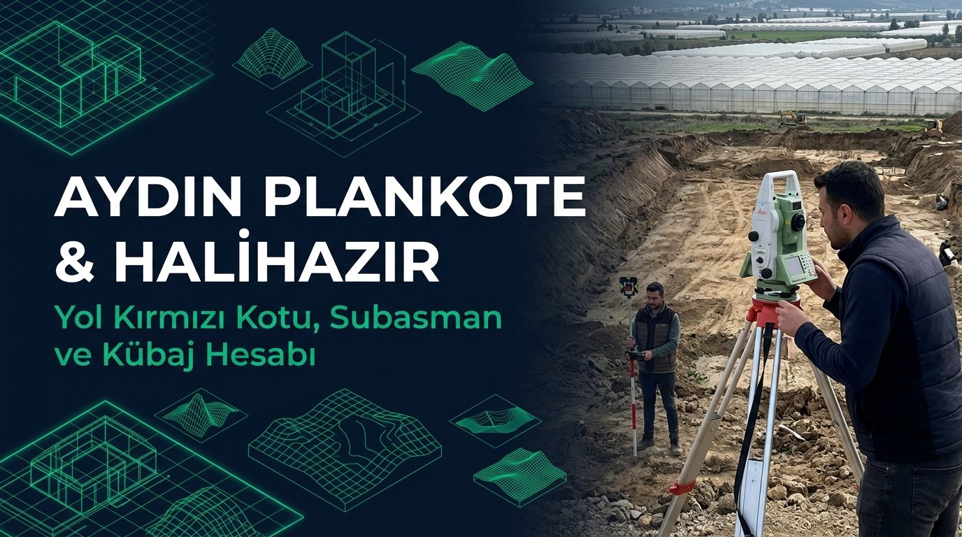 Aydın Plankote & Hâlihazır Harita Çizimi Rehberi: Kuşadası Eğimli Villa & Zemin Modeli